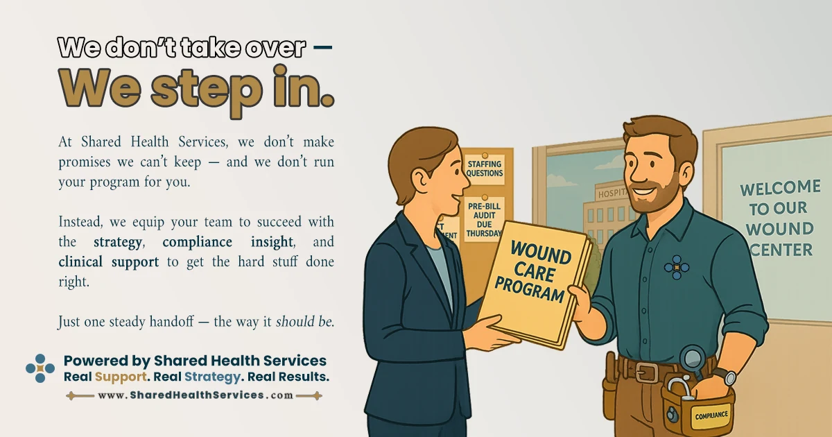 Social post showing two men handing over a folder labelled Wound Care Program at the entrance to a wound center, headed We don't take over - we step in.